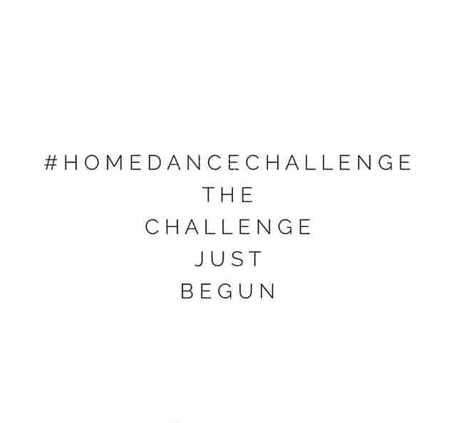 #HOMEDANCECHALLENGE – THE DANCE DOESN’T STOP!